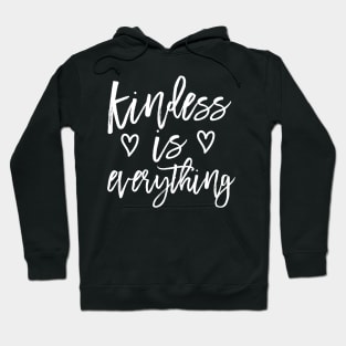 Be Kind Women Kindness is Everything Hoodie